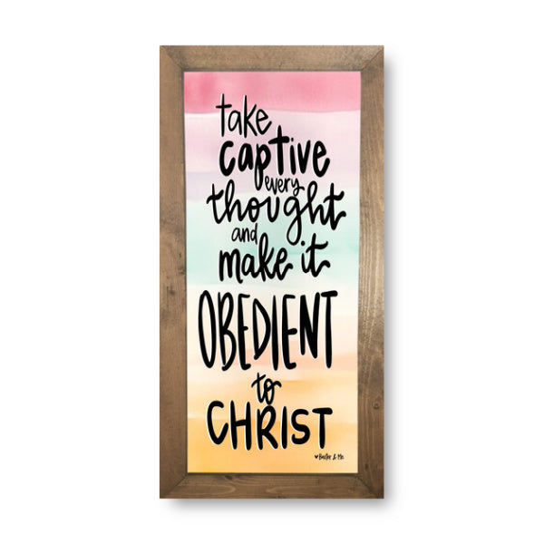 Take Captive Every Thought Framed Art
