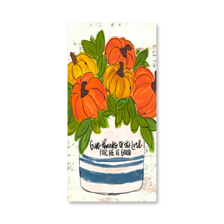 Pumpkin Stoneware He is Good Wrapped Canvas