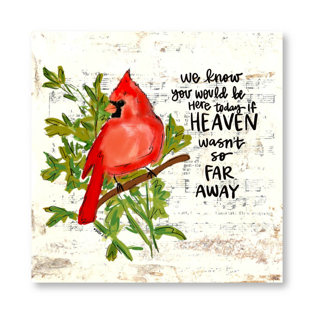 If Heaven Wasn't So Far Away Wrapped Canvas