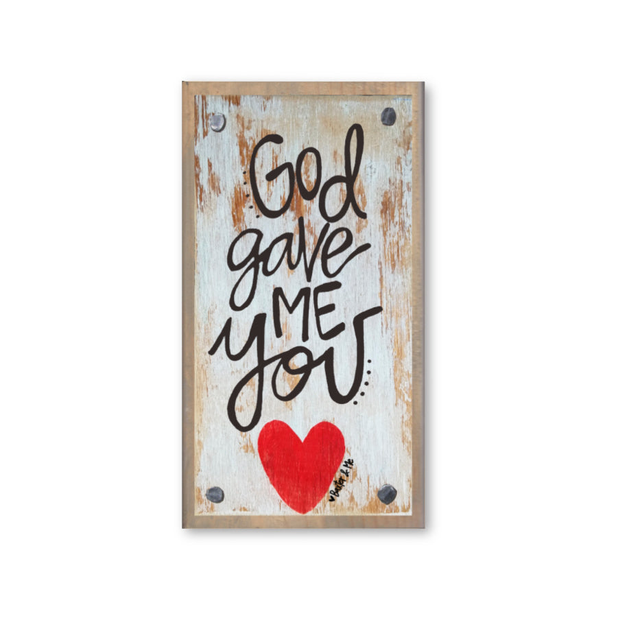 God Gave Me You Happy Block