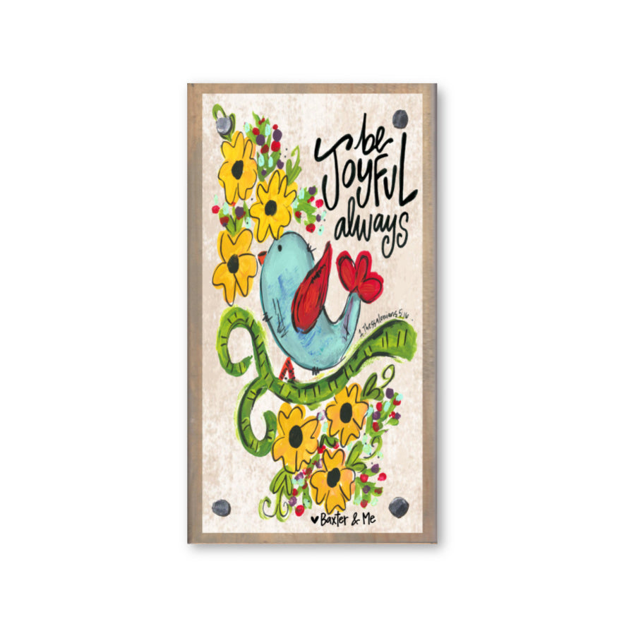 Be Joyful Always Happy Block