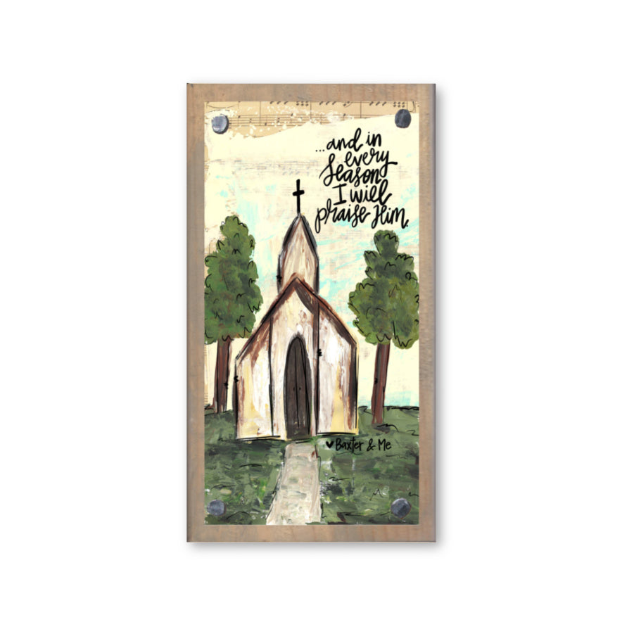 In Every Season Praise Him Happy Block