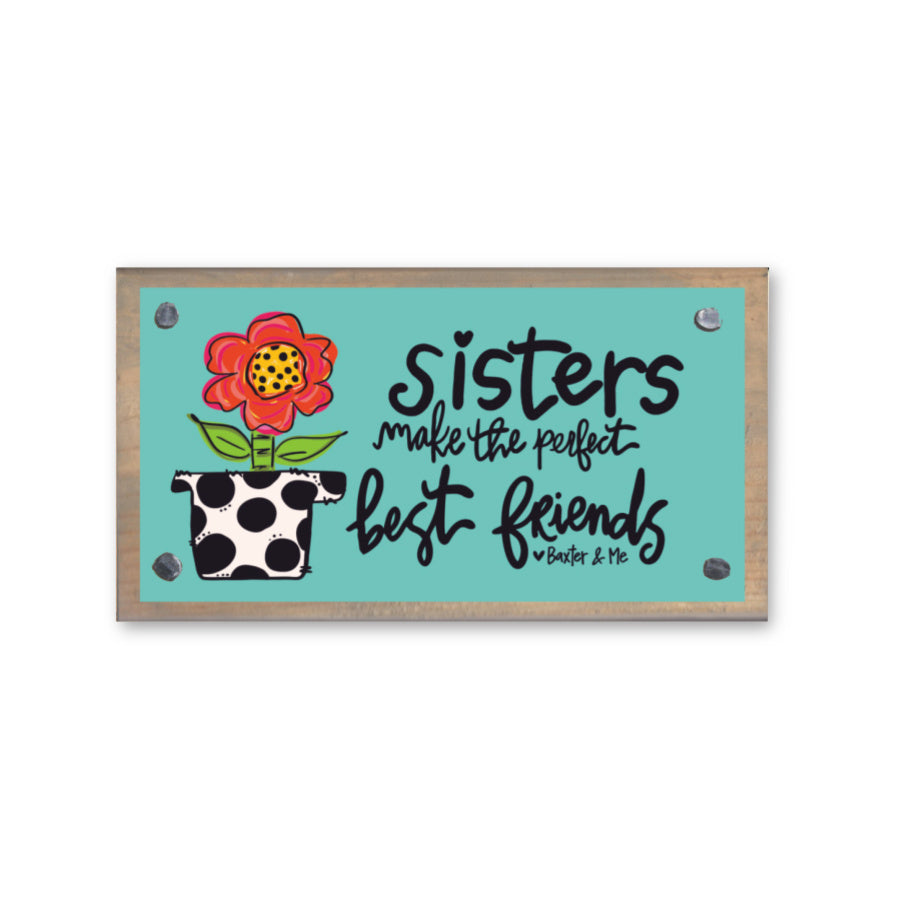 Sisters Make Best Friends Happy Block