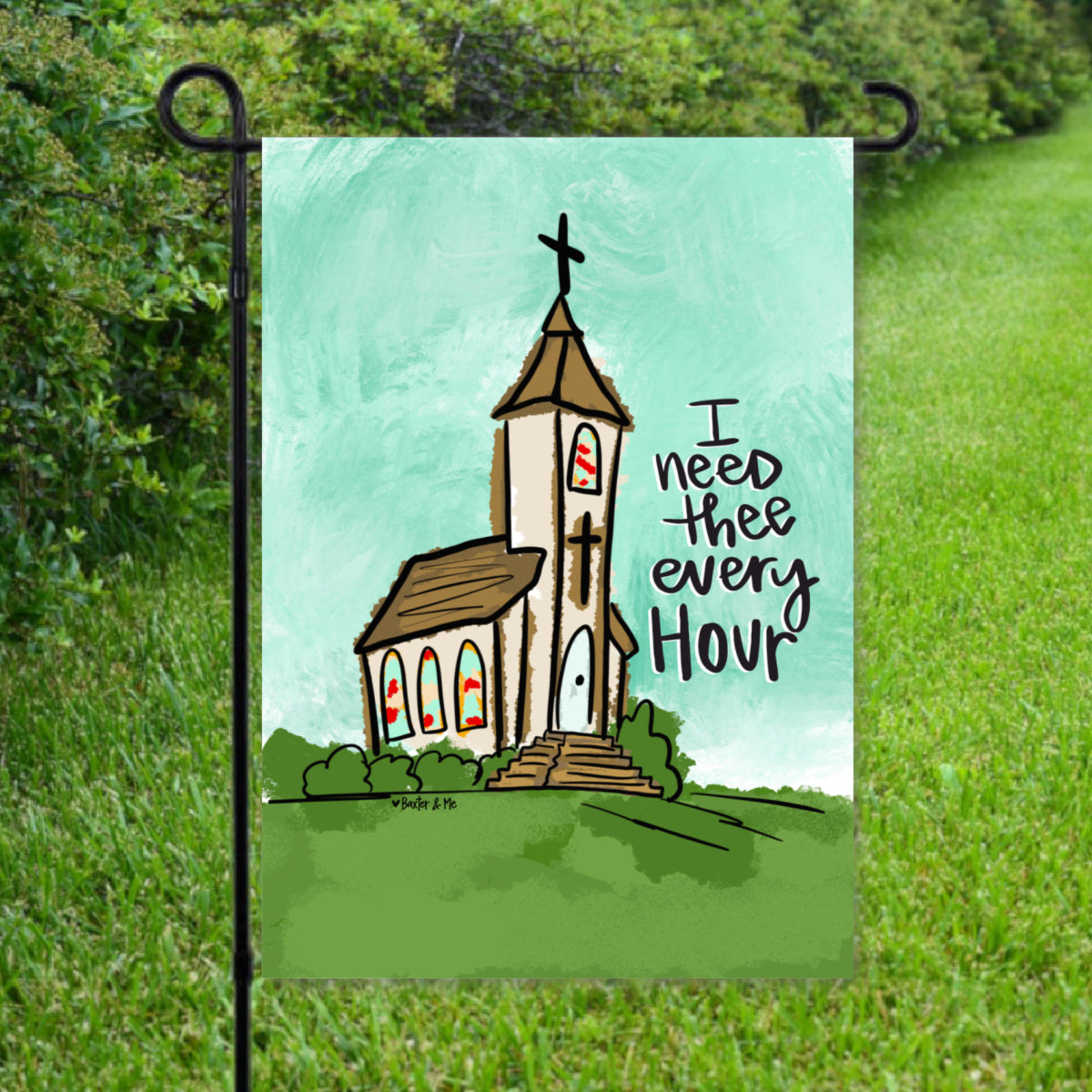 I Need Thee Every Hour Garden Flag