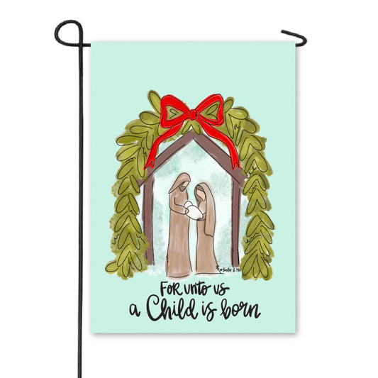For Unto Us a Child Is Born Manger Garden Flag