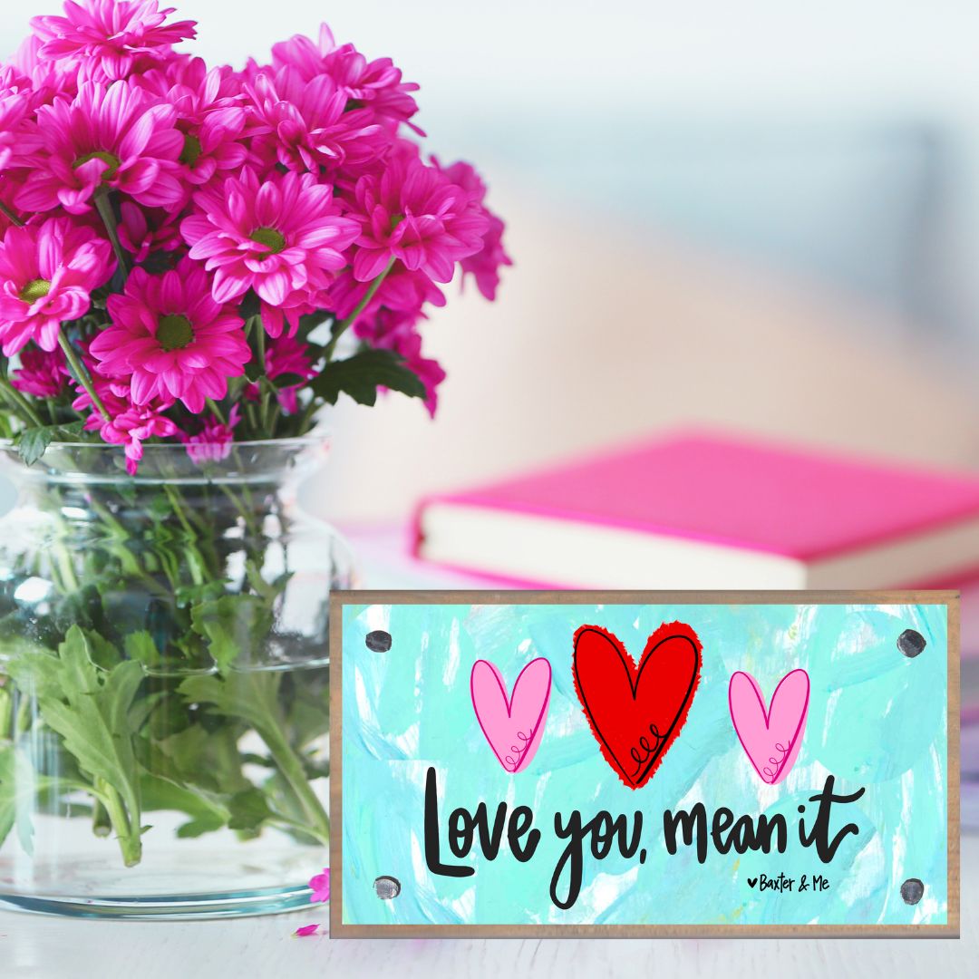 Love You Mean It Happy Block