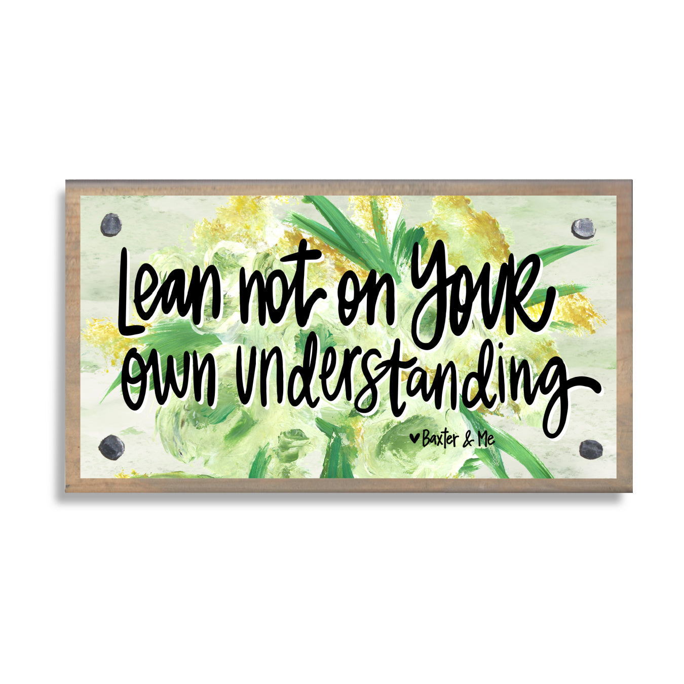 Lean Not On Your Own Happy Block