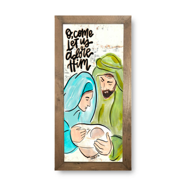 O come Let Us Adore Him Nativity Framed Art