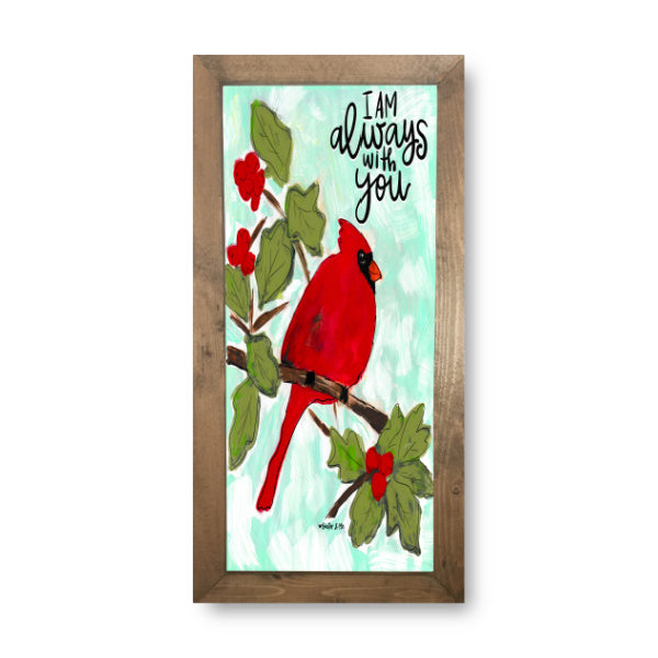 I am With You Always Red Bird Framed Art
