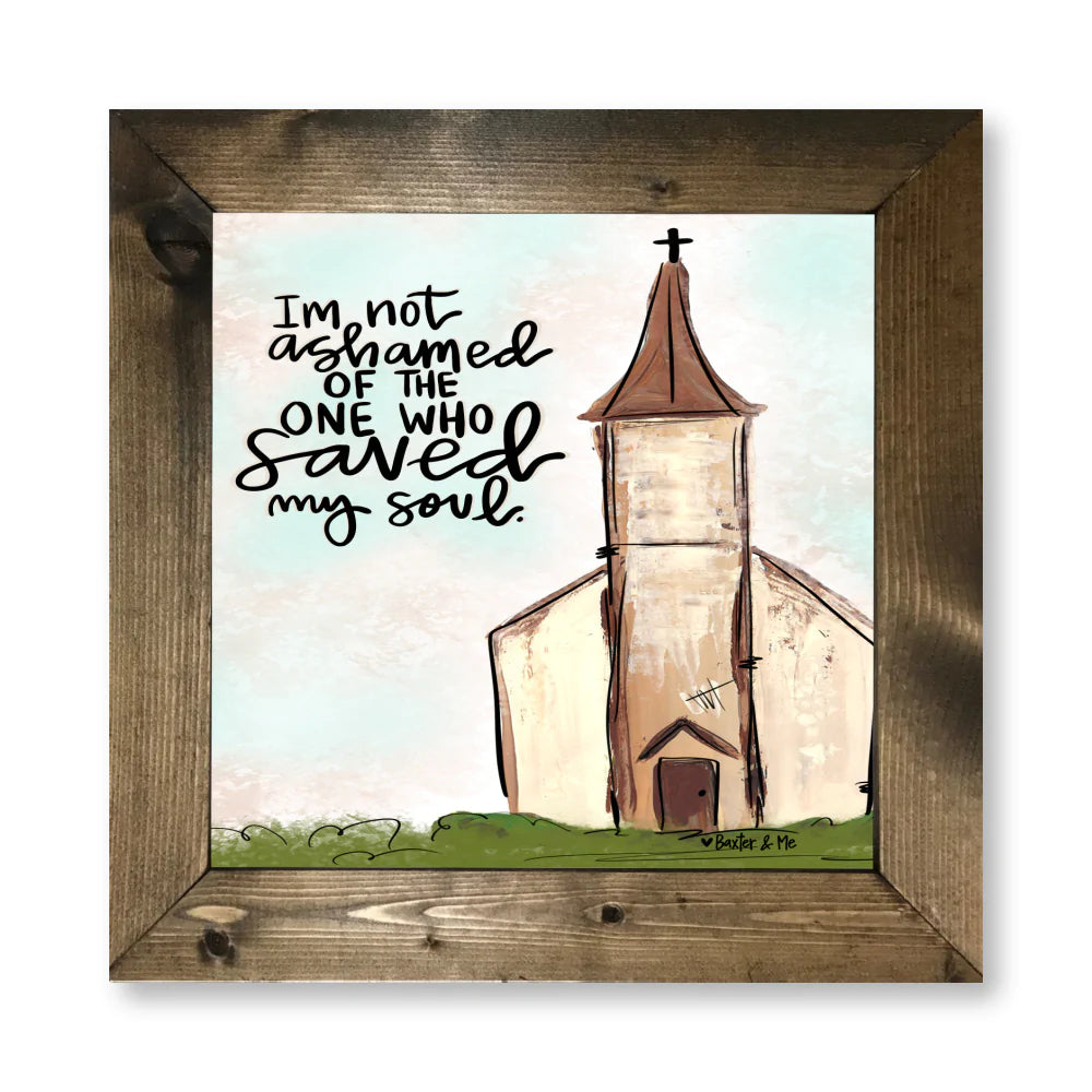 I'm Not Ashamed Framed Art