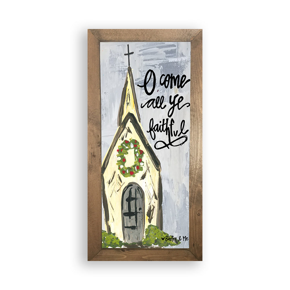 Come All Ye Faithful - Framed Art