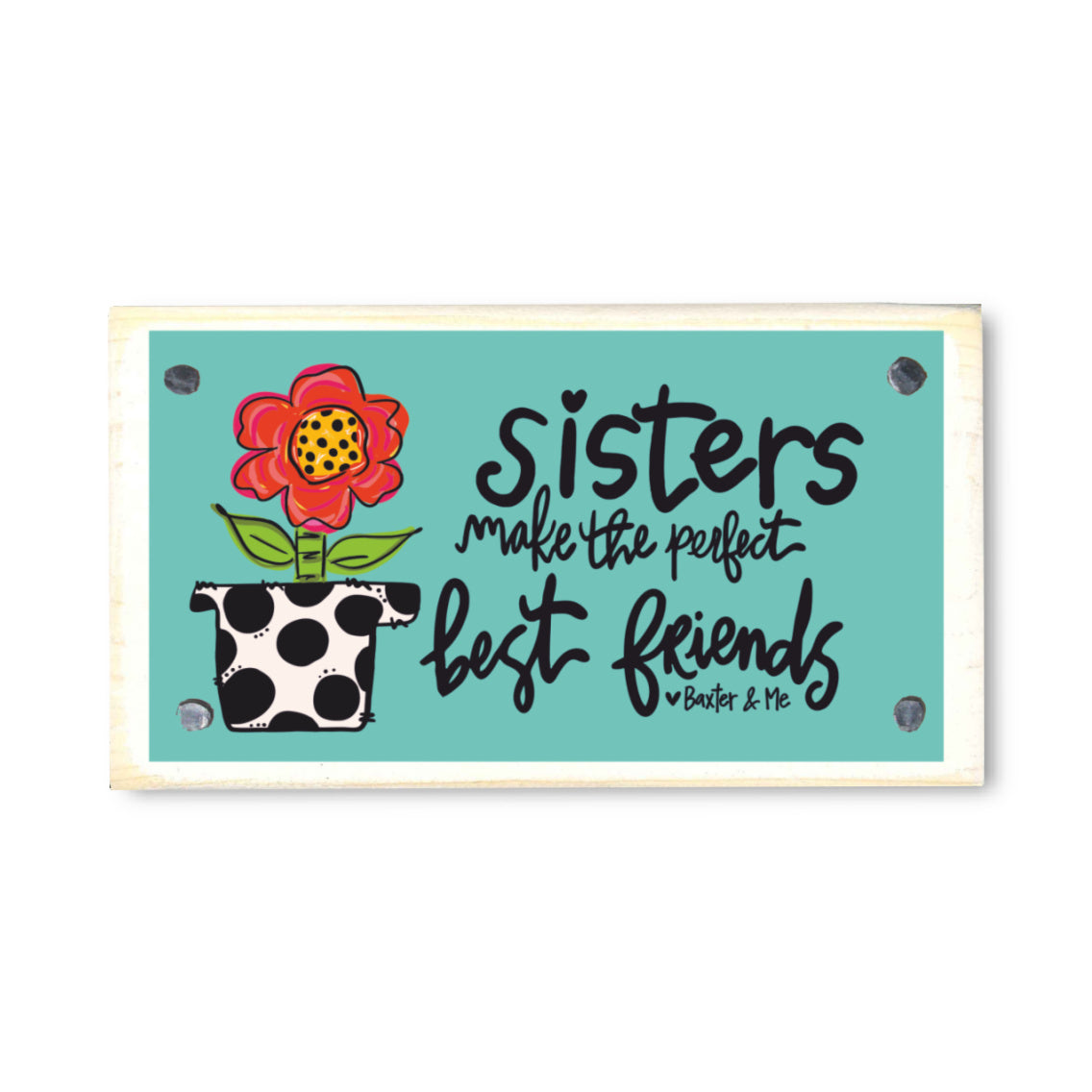 Sisters Make Best Friends Happy Block