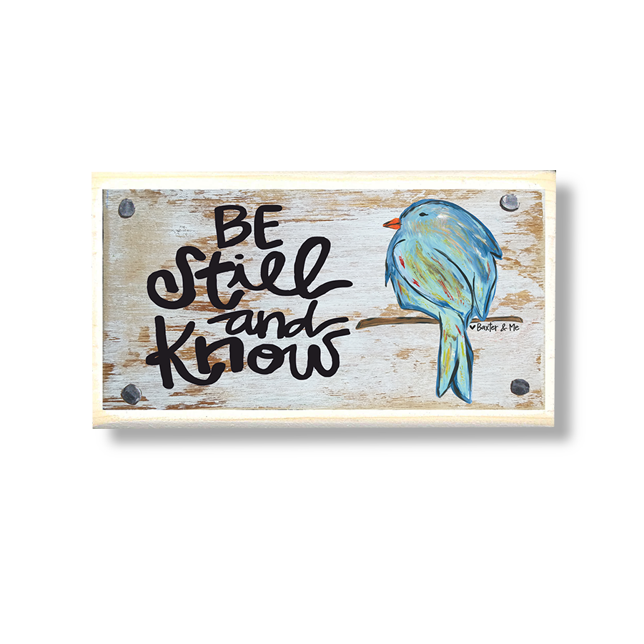 Be Still & Know Bluebird Happy Block