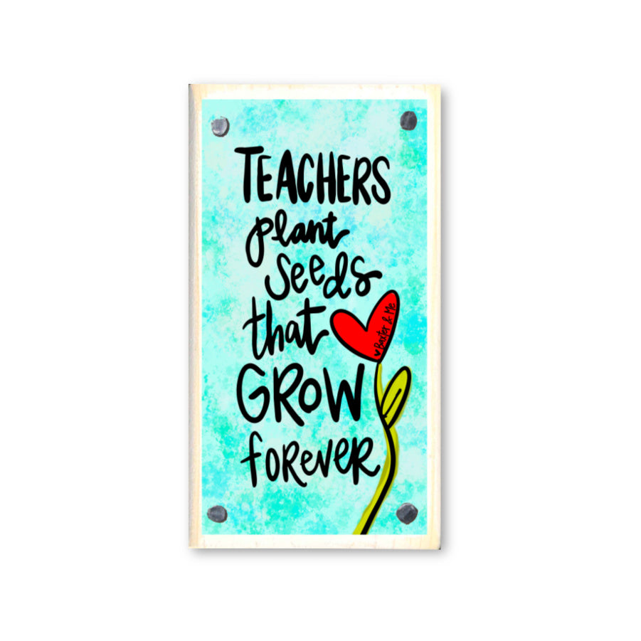 Teachers Plant Seeds Happy Block