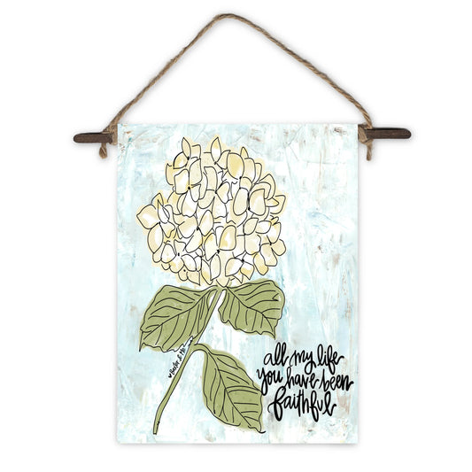 All My Life You Have Been Faithful Mini Wall Hanging