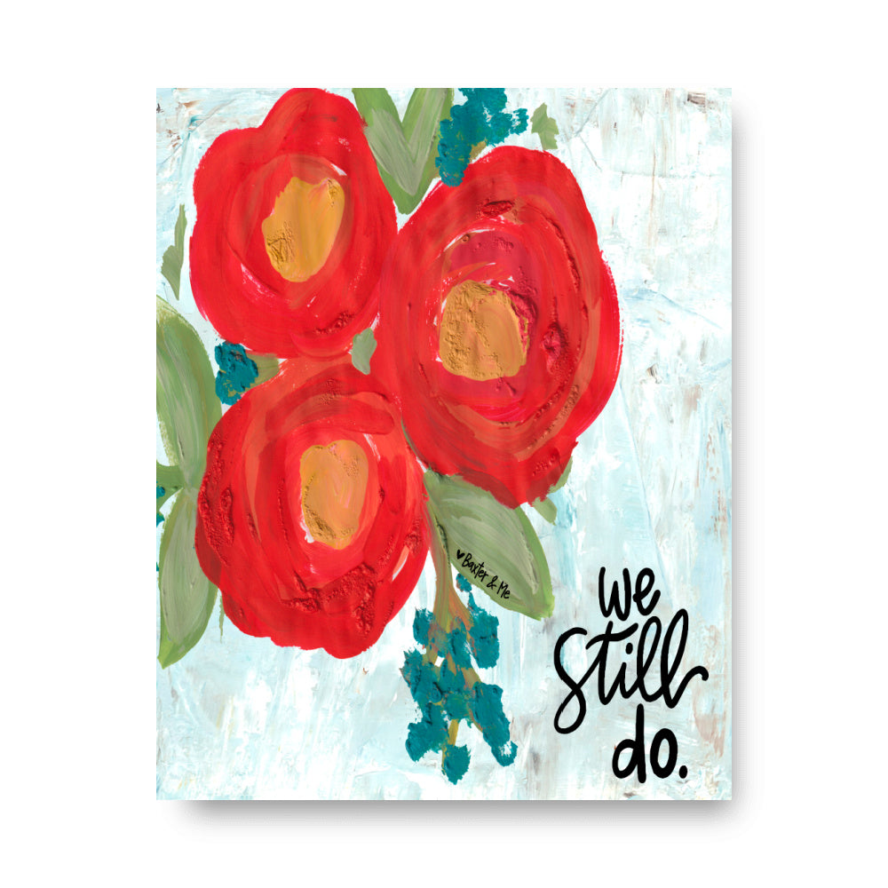 We Still Do Wrapped Canvas