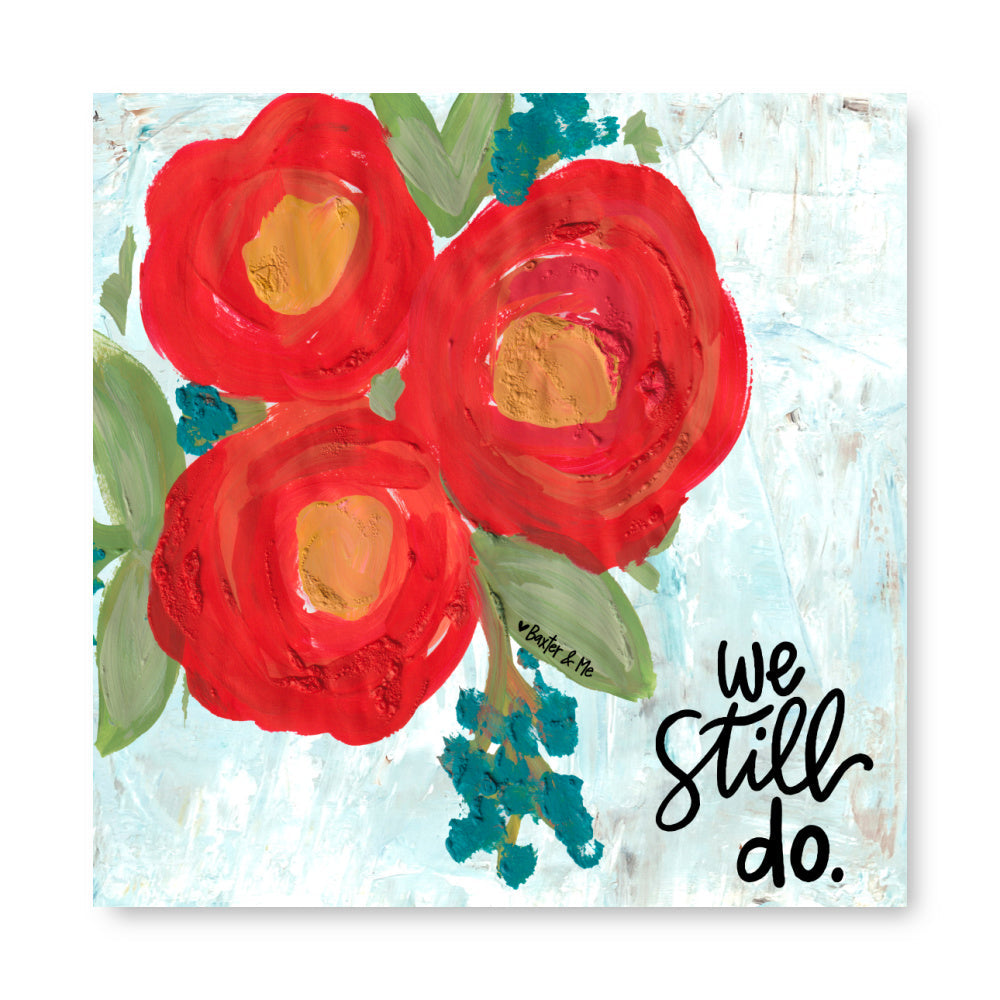 We Still Do Wrapped Canvas