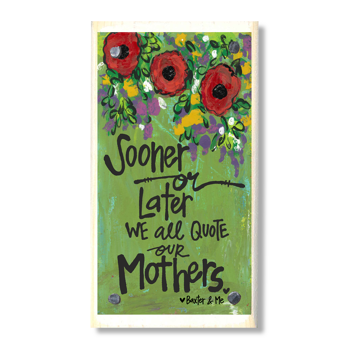 Quote Our Mothers Happy Block