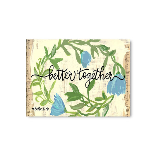 Better Together - Wrapped Canvas