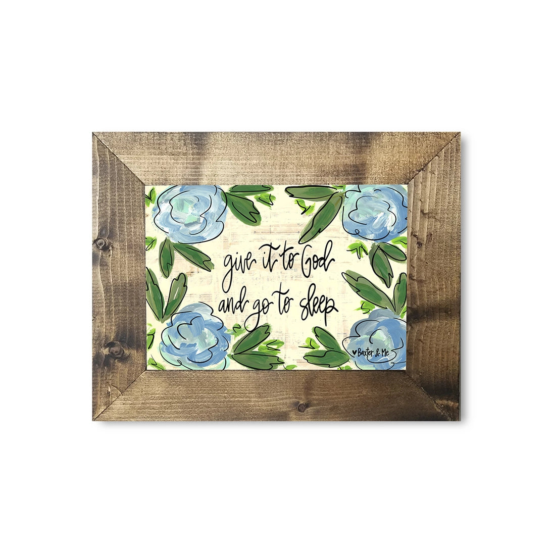 Give it To God & Go to Sleep - Framed Art