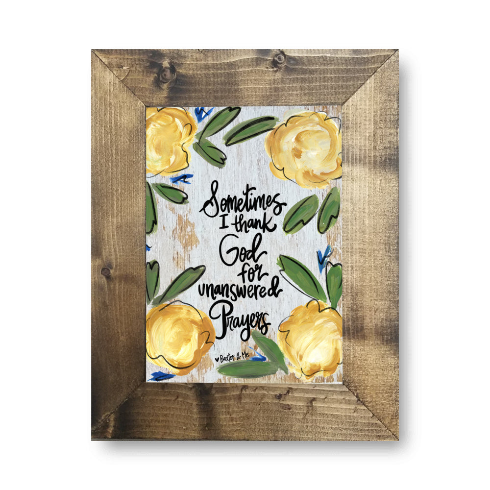Unanswered Prayers Framed Art