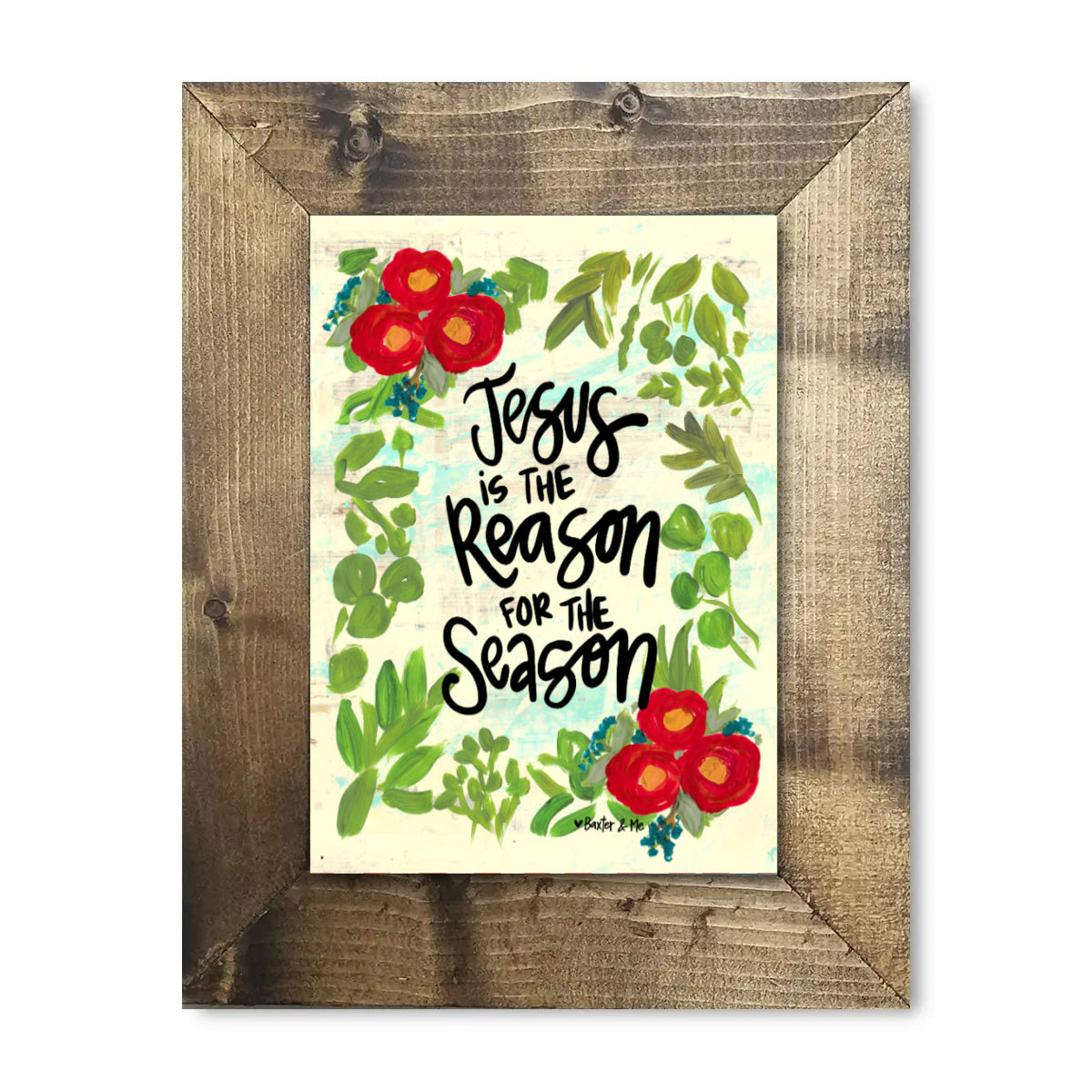 Jesus is the Reason Framed Art
