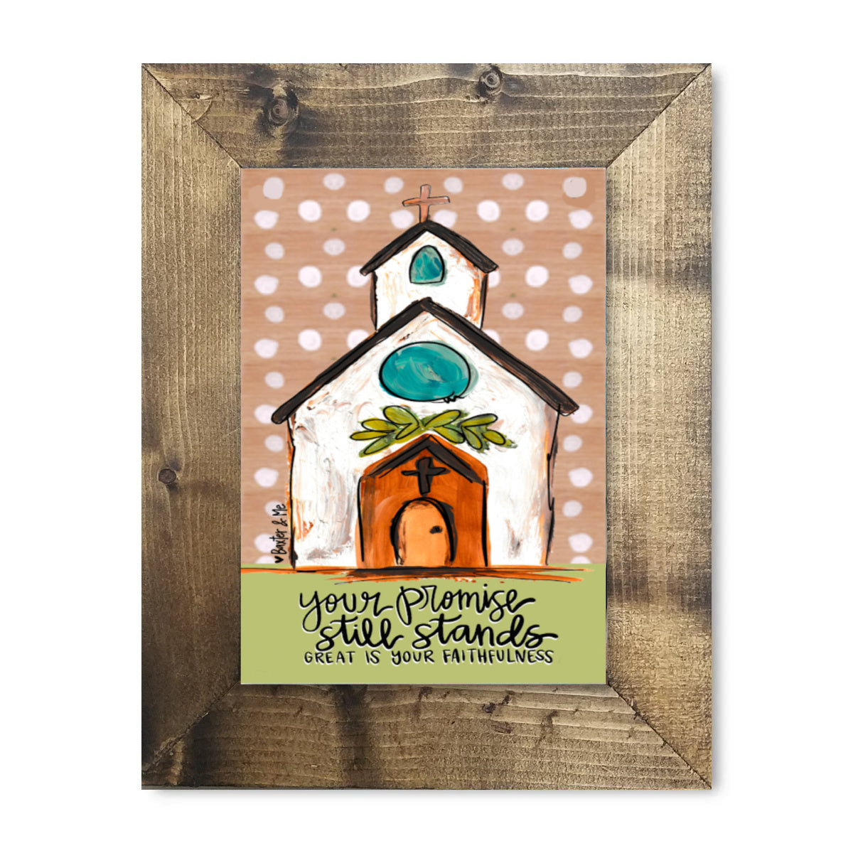 Your Promise Still Stands Framed Art