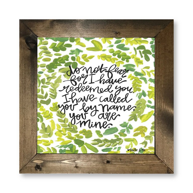 Do Not Fear - Framed Art
