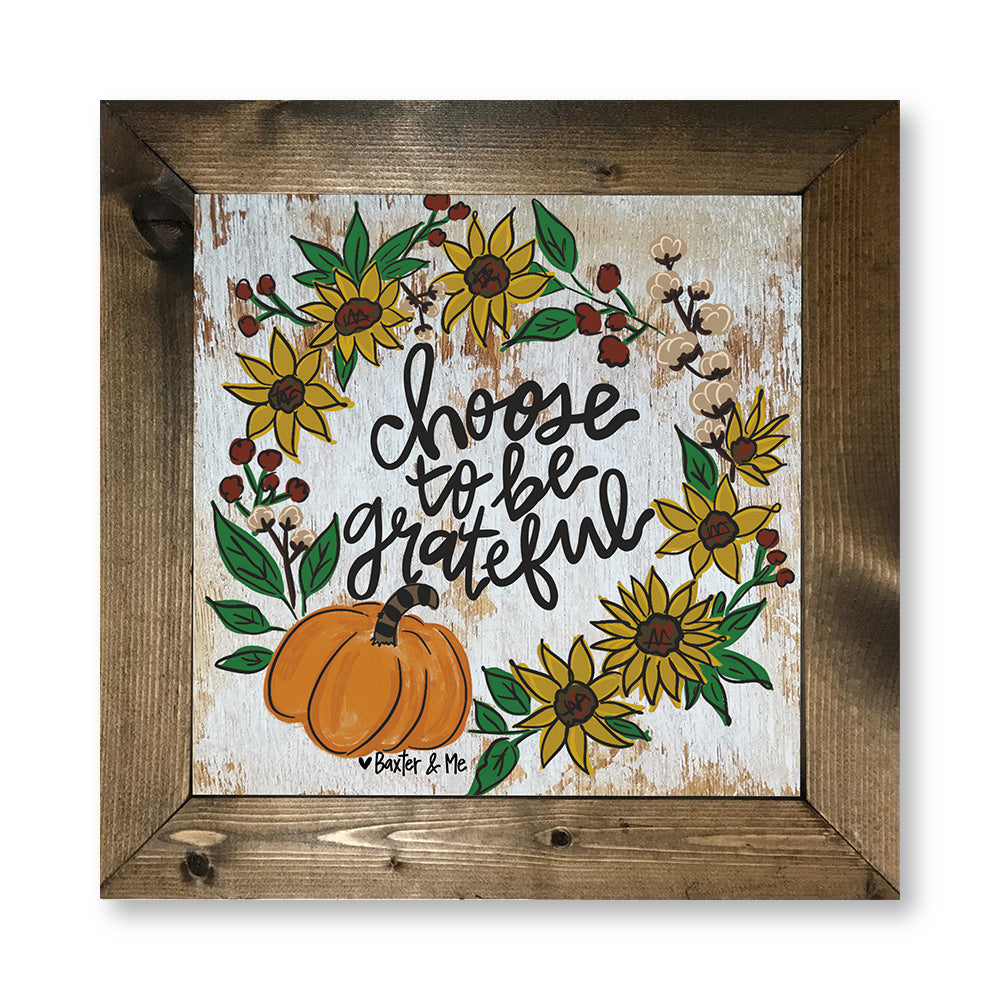 Choose To Be Grateful - Framed Art