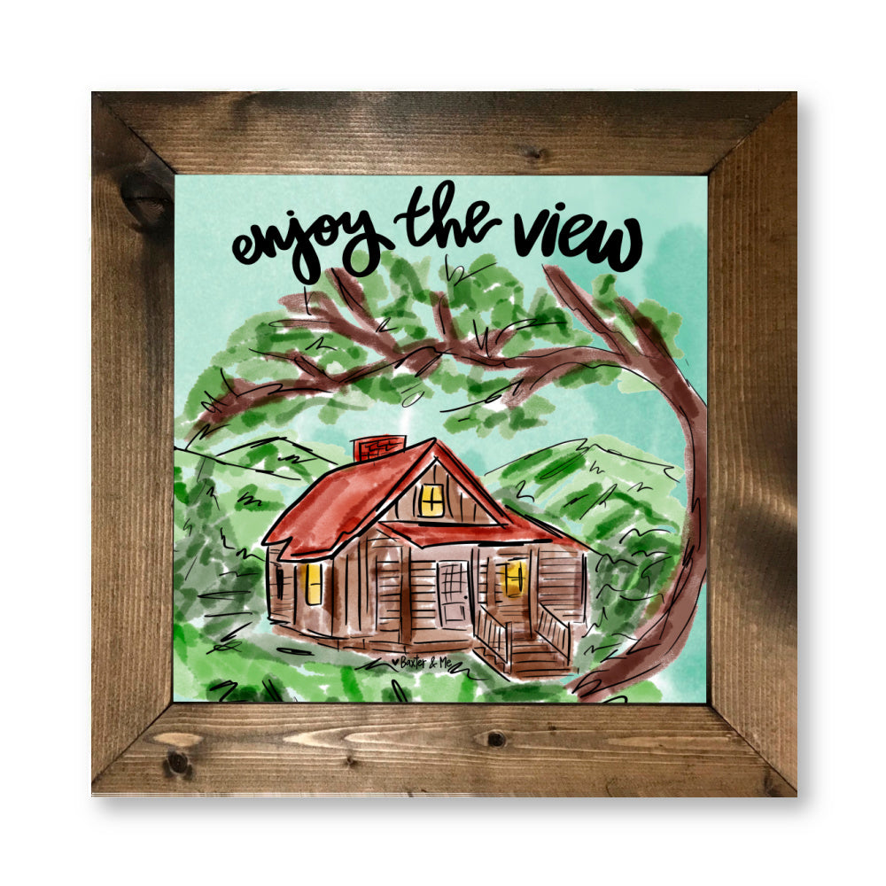 Enjoy the view Framed Art