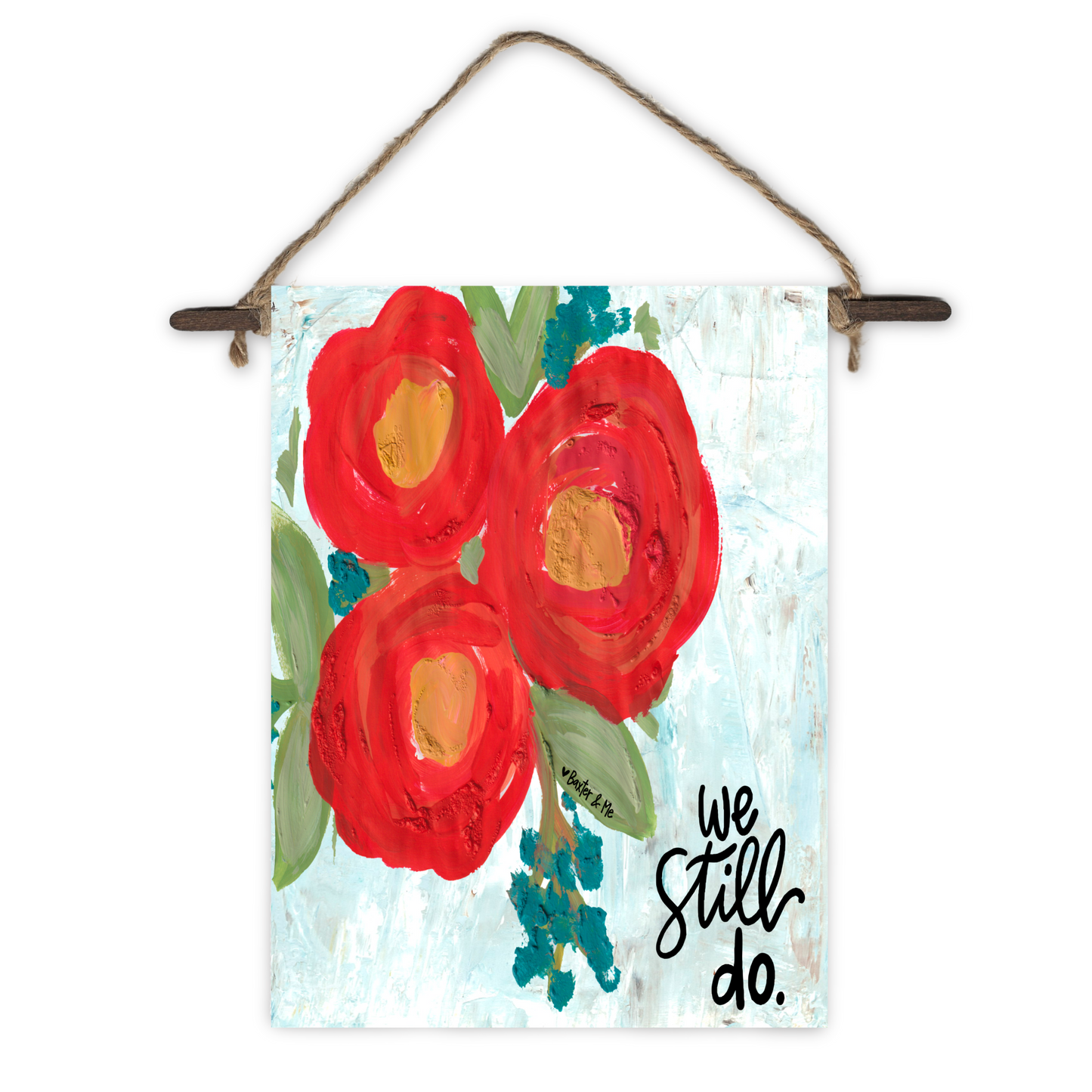 We Still Do Mini Wall Hanging