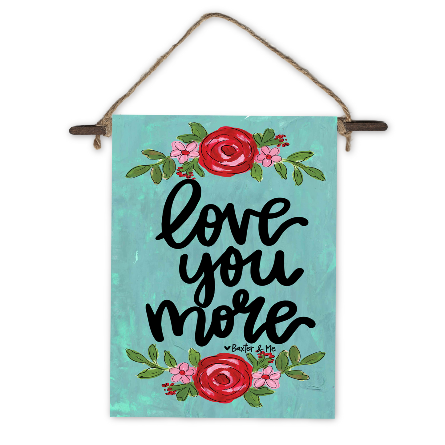 Love You More Mini Wall Hanging