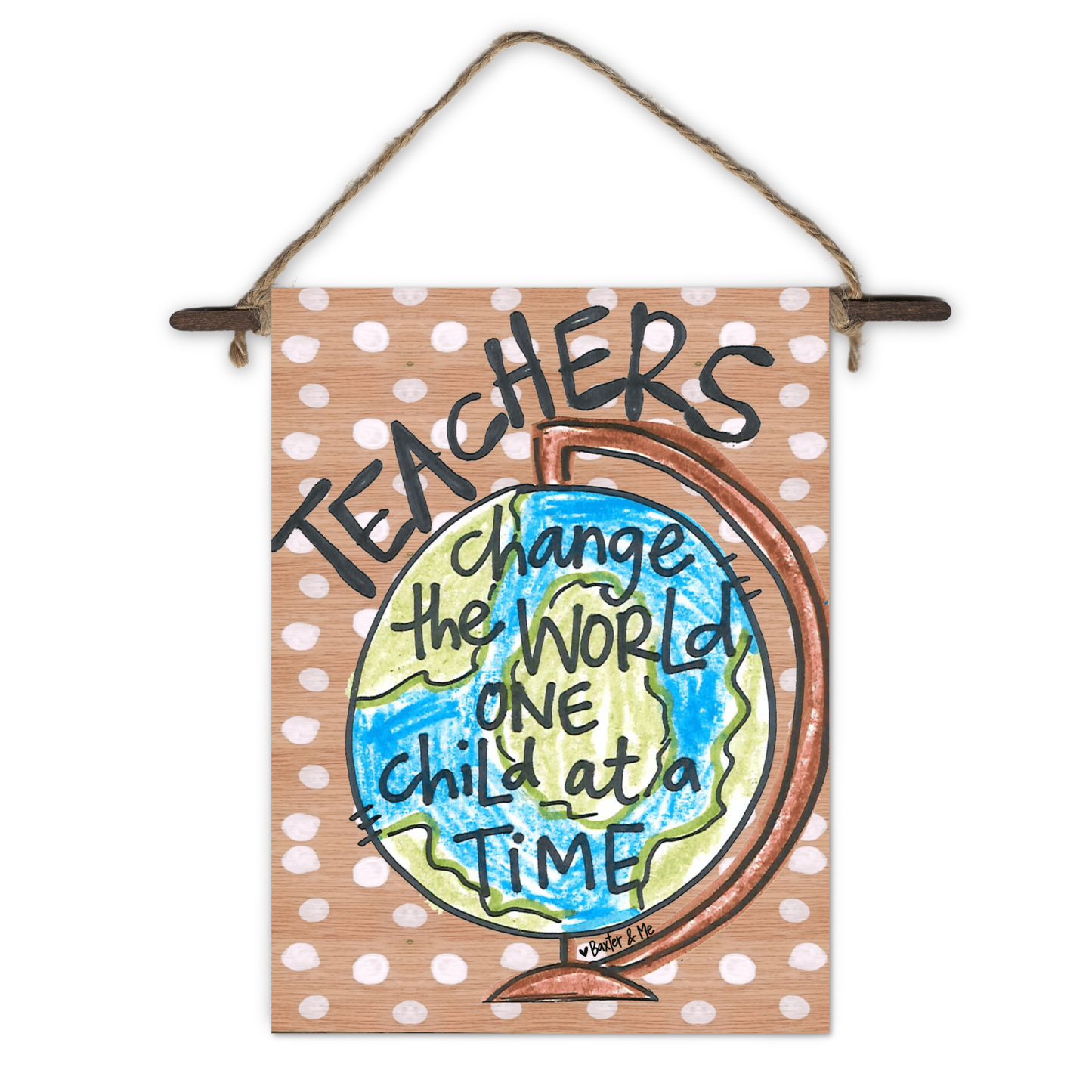 Teachers Change the World Mini Wall Hanging