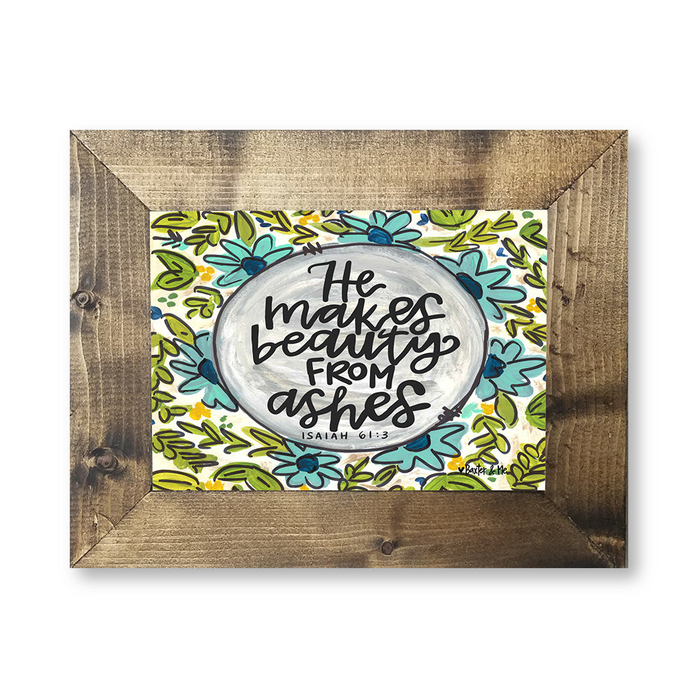 Beauty In Ashes - Framed Art