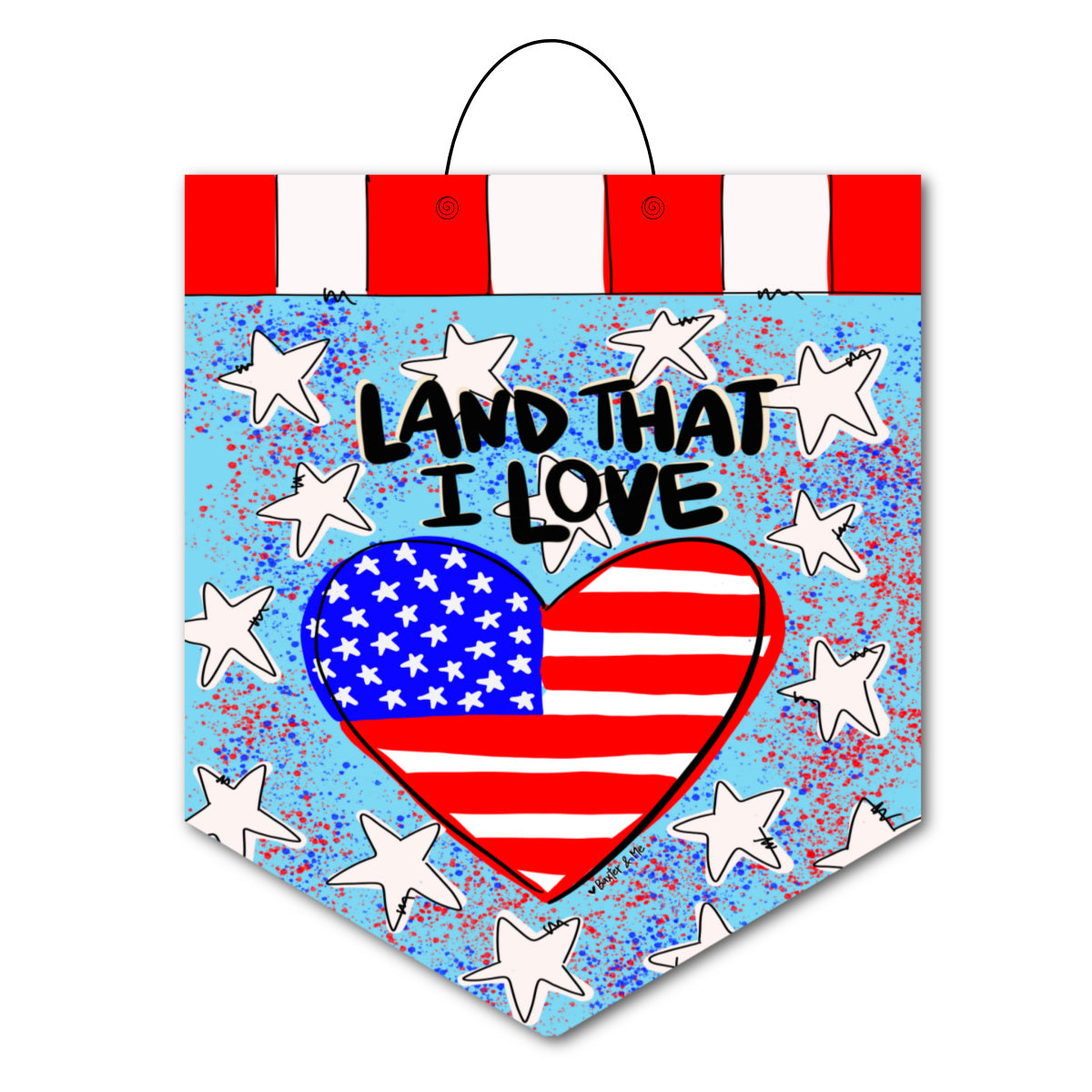 Land That I Love Heart Door Hanger