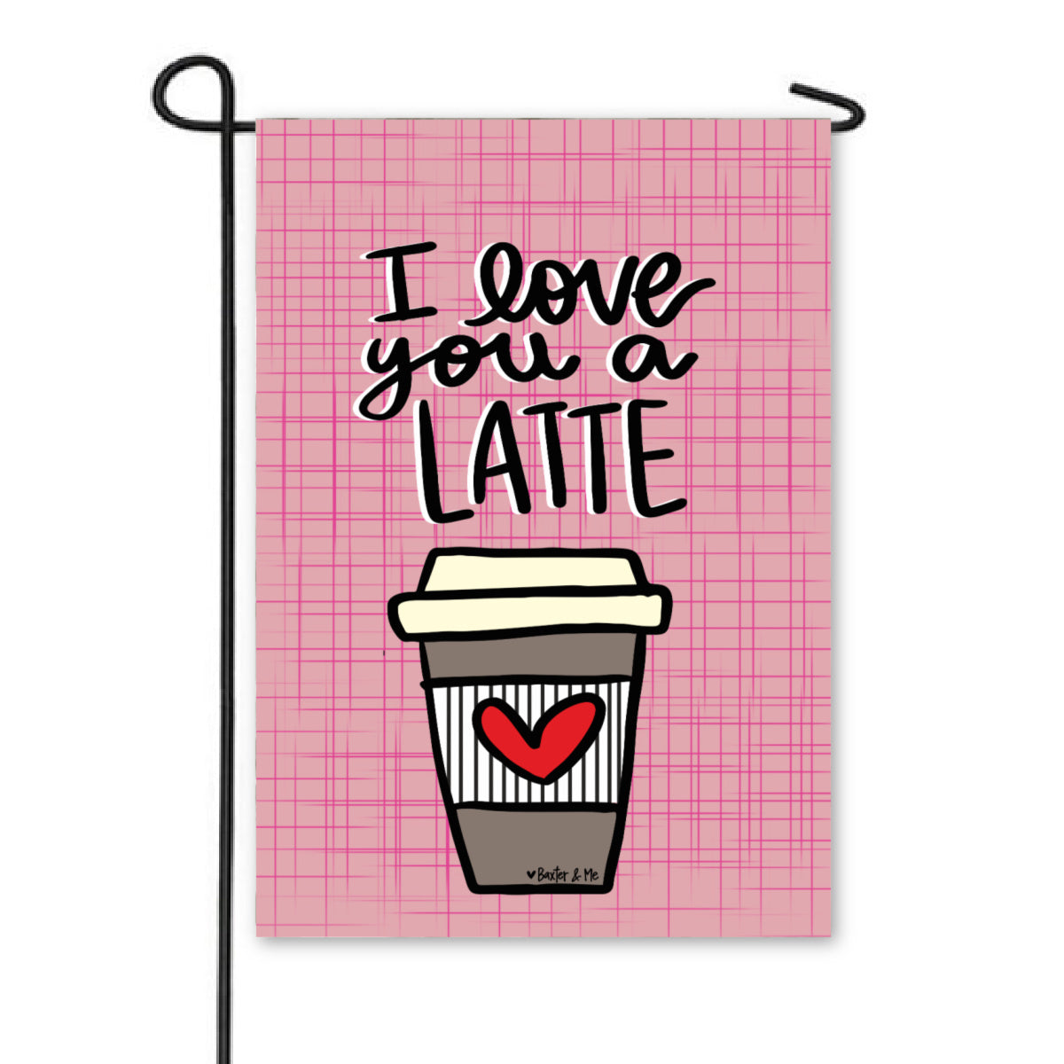 Love You a Latte Garden Flag