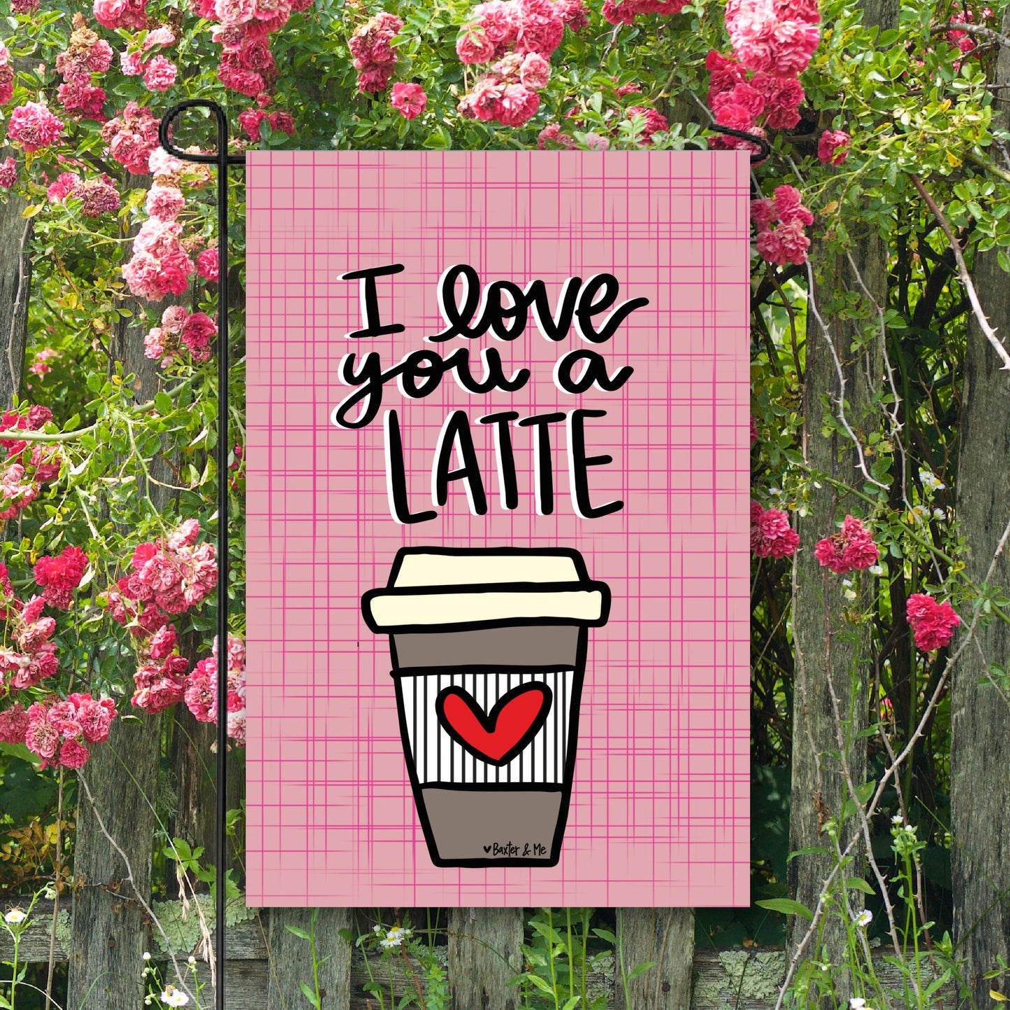 Love You a Latte Garden Flag