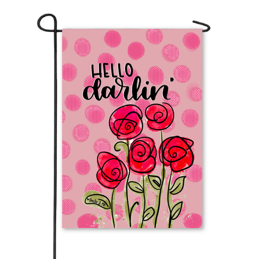Hello Darlin Garden Flag