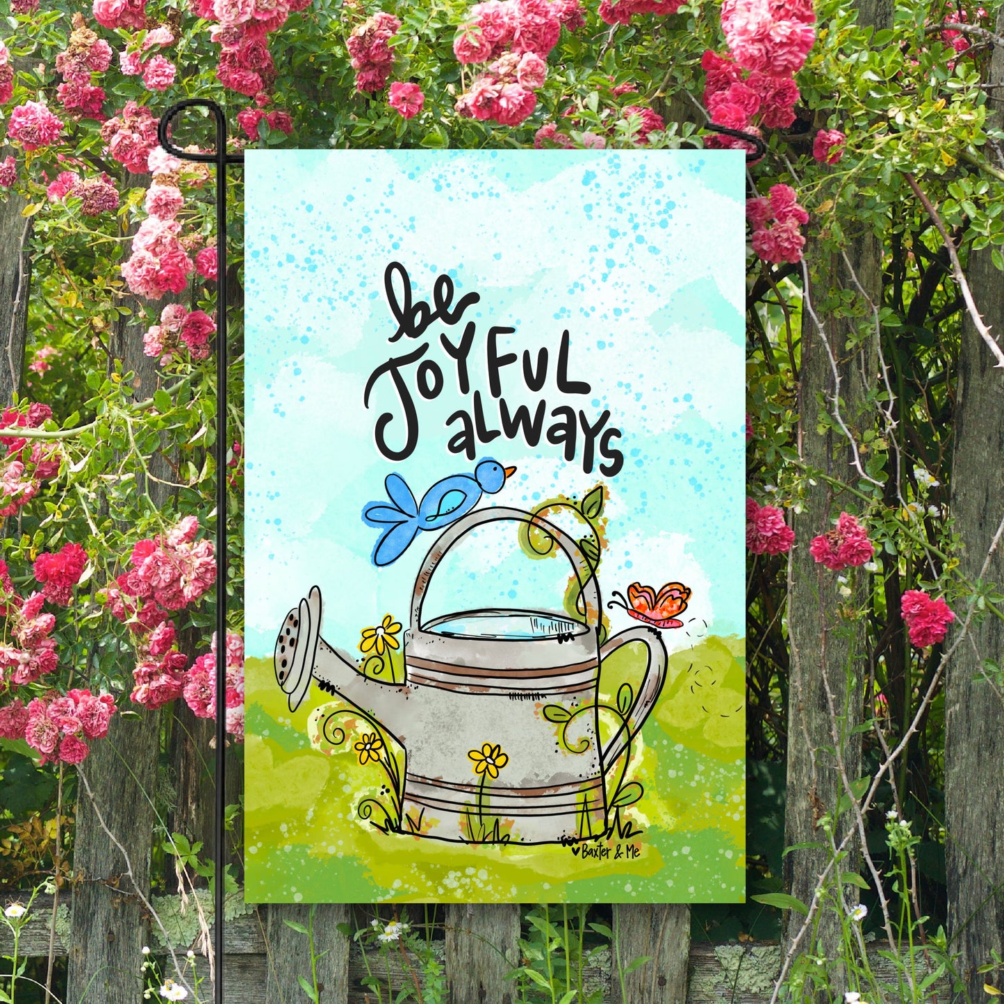 Be Joyful Always Watering Can Garden Flag