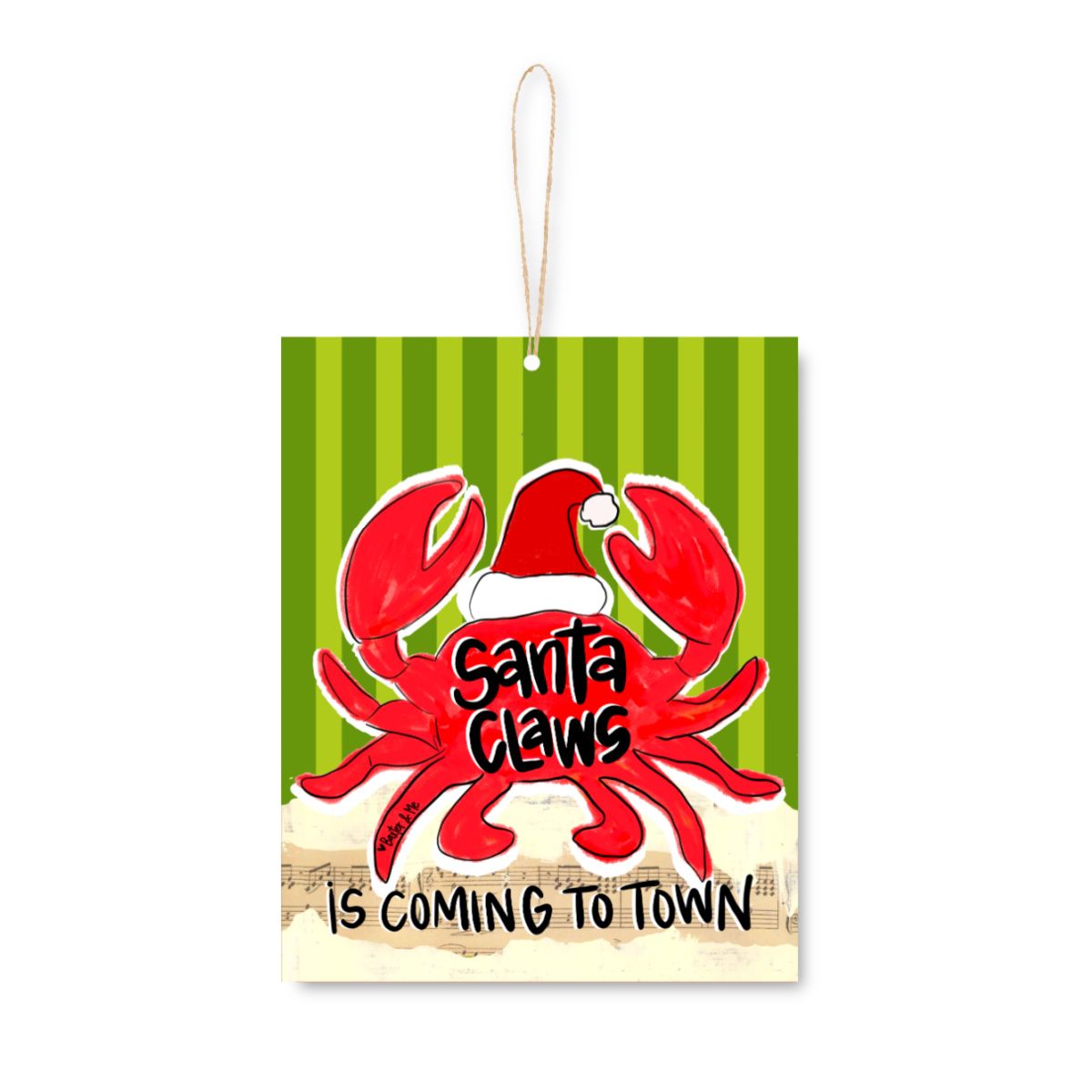 Red Santa Claws is Coming to Town Ornament
