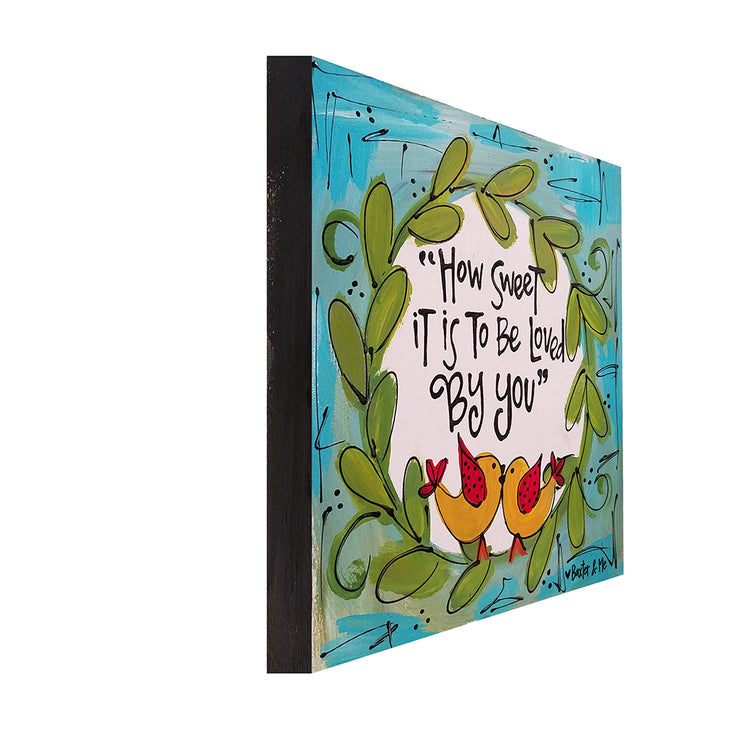 How Sweet It Is - Wrapped Canvas