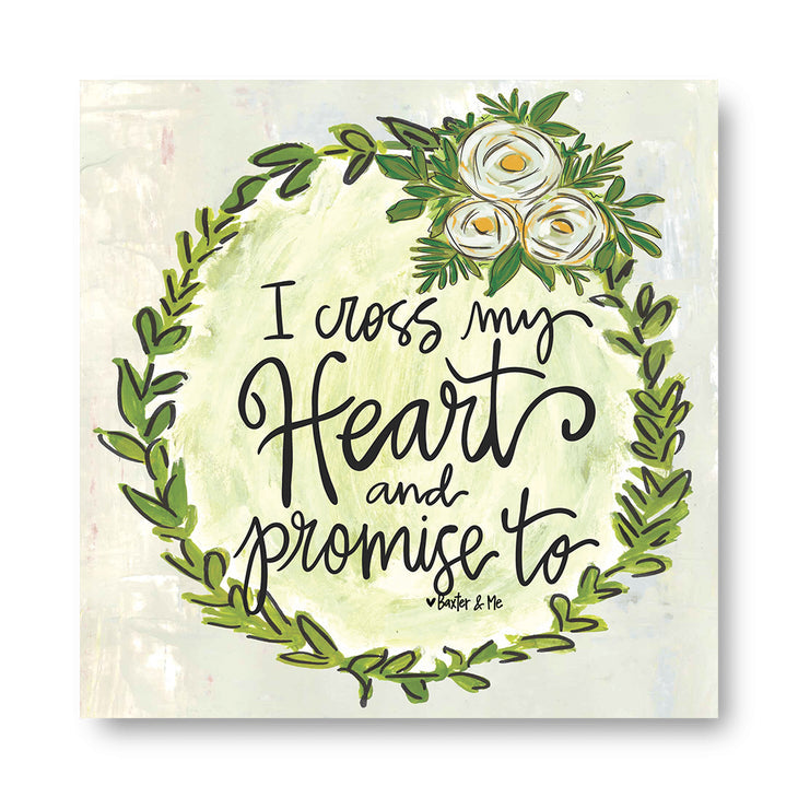 I Cross My Heart - Wrapped Canvas