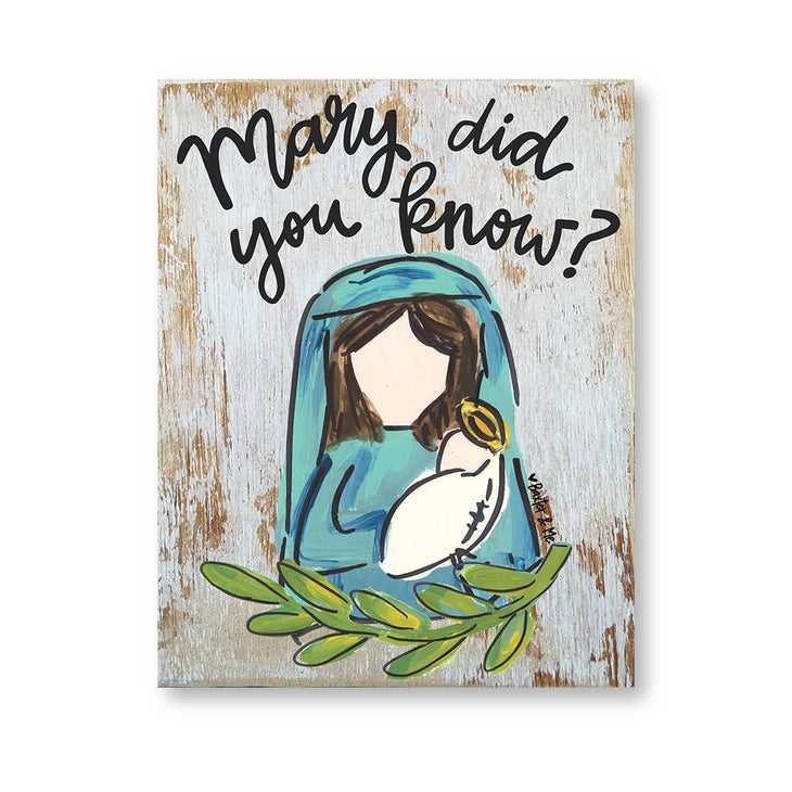Mary Did You Know - Wrapped Canvas