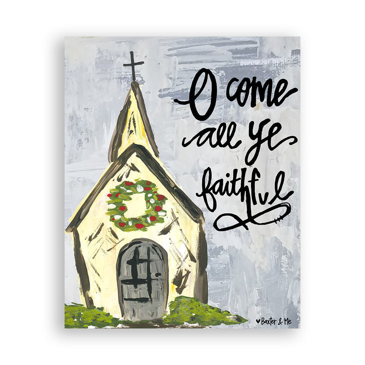 Come All Ye Faithful - Wrapped Canvas
