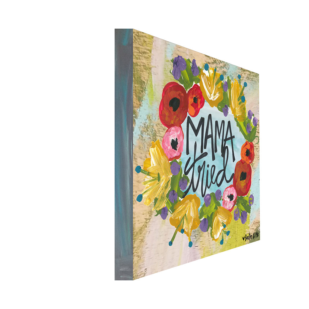 Mama Tried - Wrapped Canvas