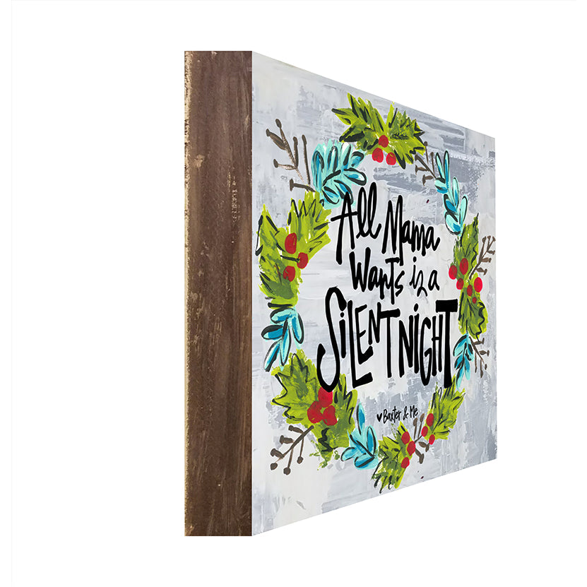 Mama Wants A Silent Night - Wrapped Canvas