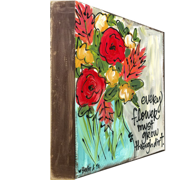 Grow Through Dirt - Wrapped Canvas