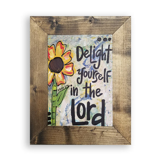 Delight Yourself In The Lord 8" x 10" - Framed Art