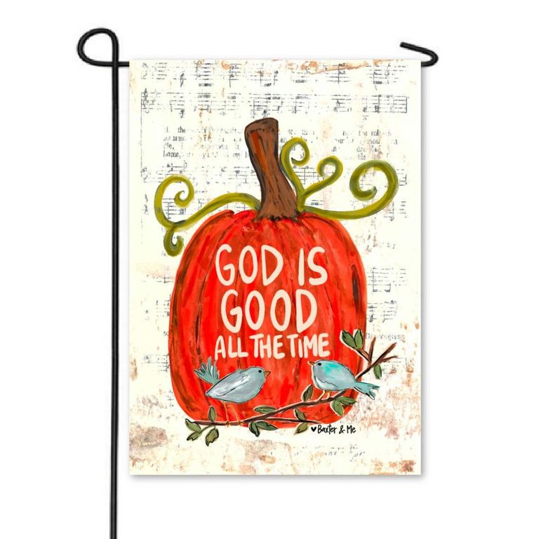 God is Good All the Time Pumpkin Garden Flag