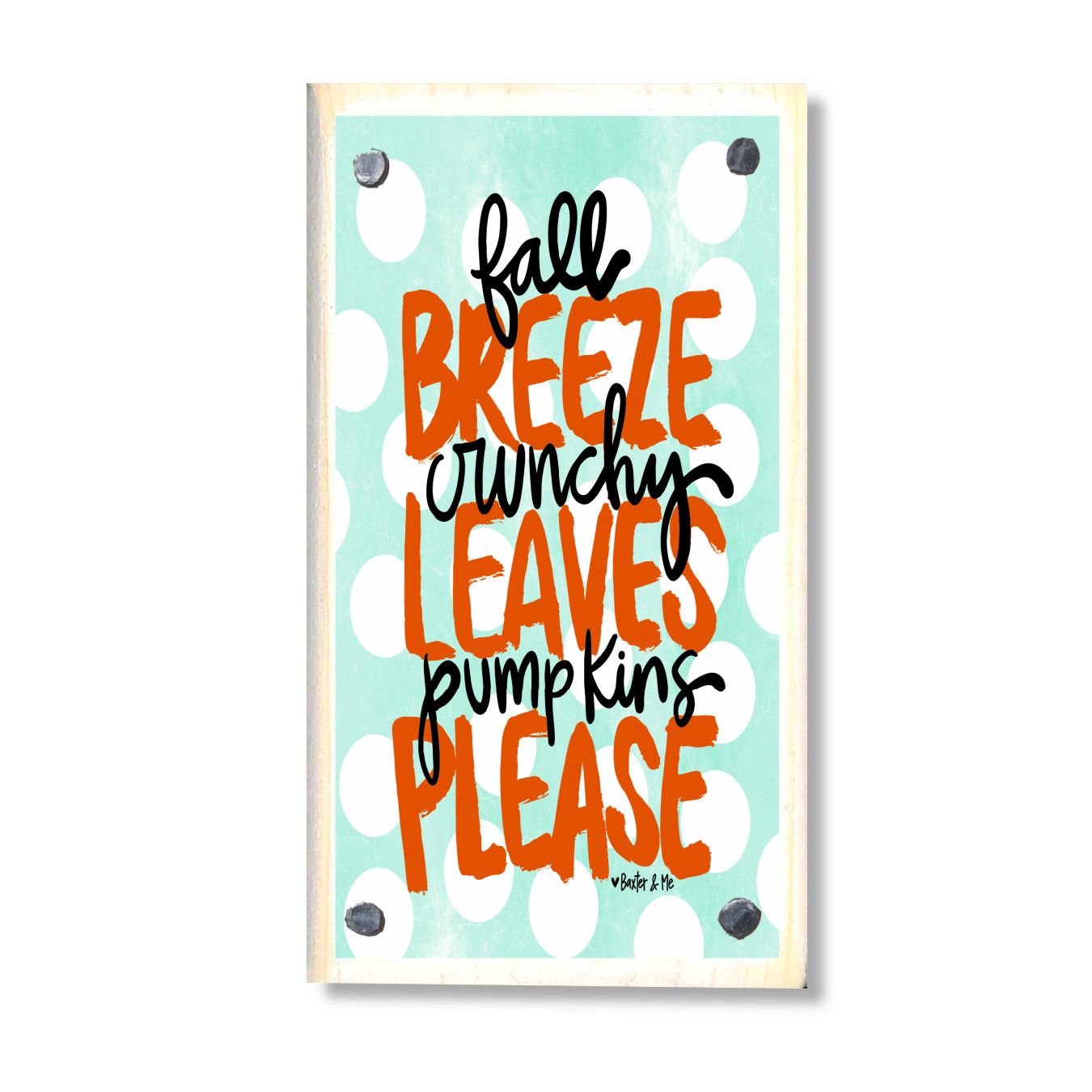 Fall Breeze Crunchy Leaves Pumpkins Please Happy Block